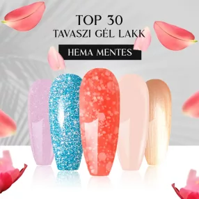 TOP 30 Tavaszi gél lakk