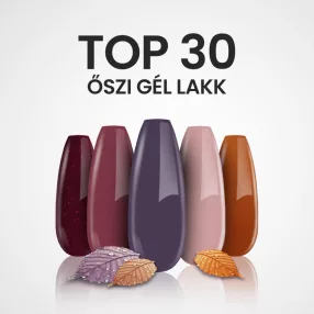TOP 30 Őszi Gél Lakk