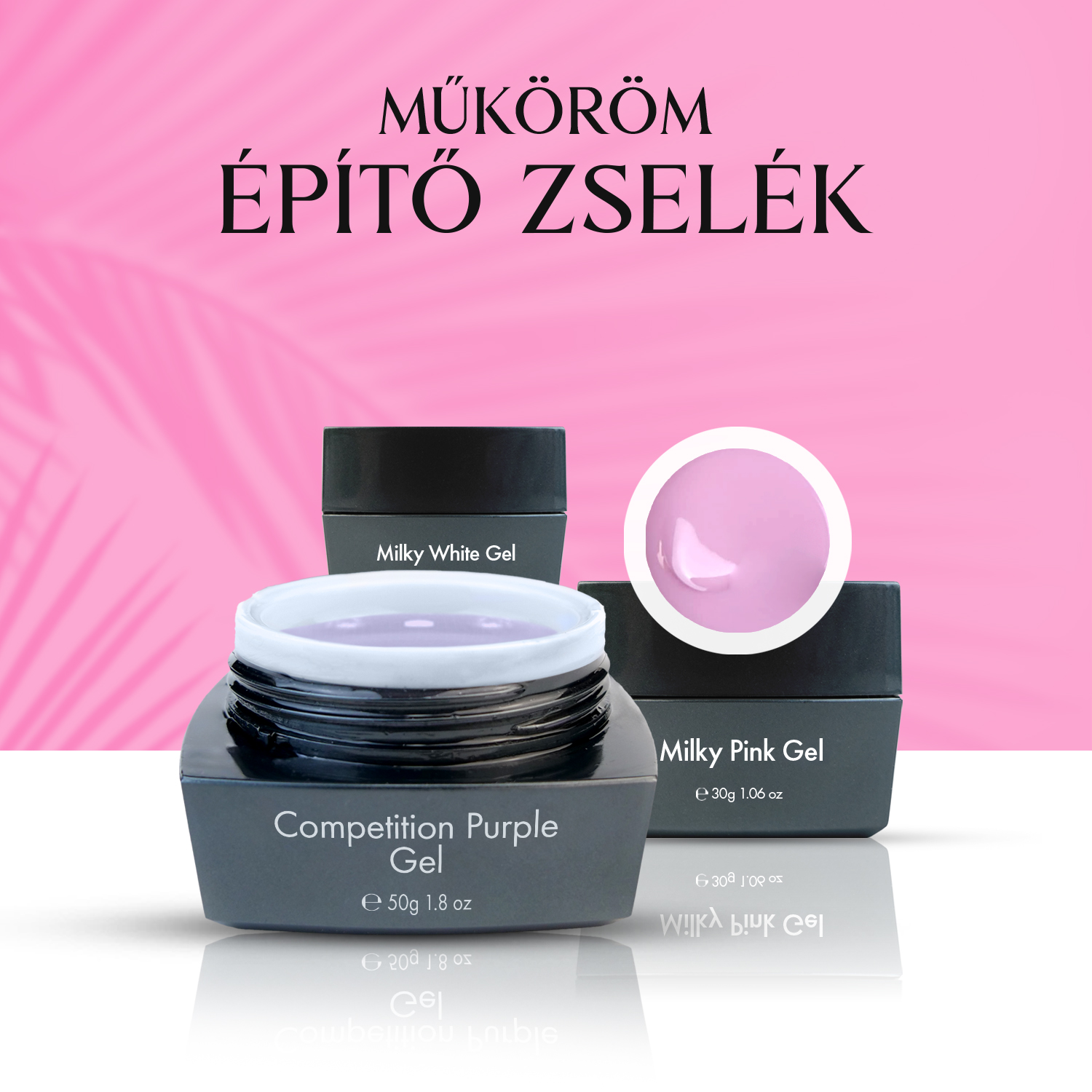 Műköröm Építő Zselék