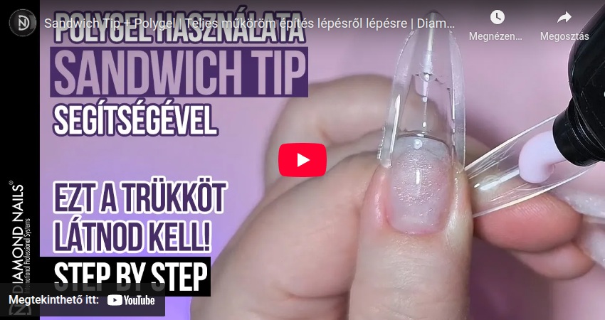 Sandwich Tip + Polygel | Teljes műköröm építés lépésről lépésre | Diamond Nails